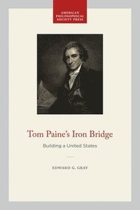 bokomslag Tom Paine's Iron Bridge