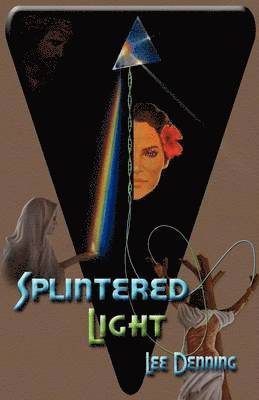Splintered Light 1