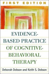 bokomslag Evidence-Based Practice of Cognitive-Behavioral Therapy