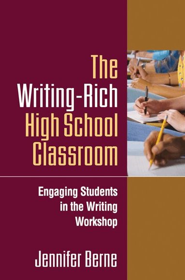 Jennifer Berne - Writing-Rich High School Classroom, Häftad