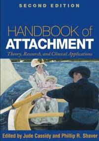 bokomslag Handbook of Attachment: Theory, Research, and Clinical Applications