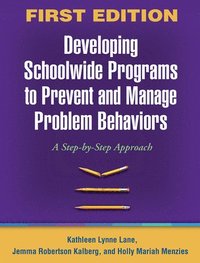 bokomslag Developing Schoolwide Programs to Prevent and Manage Problem Behaviors