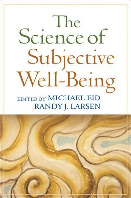 The Science of Subjective Well-Being 1
