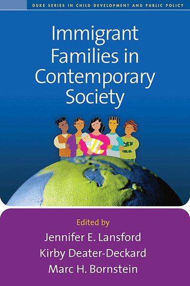 Jennifer E. Lansford, Kirby Deater-Deckard, Marc H. Bornstein, Carola Suarez-Orozco, John W. Berry - Immigrant Families in Contemporary Society, Häftad