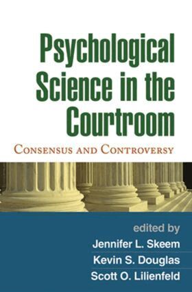 Jennifer L. Skeem, Kevin S. Douglas, Scott O. Lilienfeld - Psychological Science in the Courtroom, Inbunden
