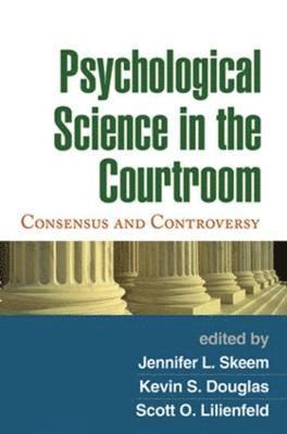 Psychological Science in the Courtroom 1