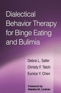 bokomslag Dialectical Behavior Therapy for Binge Eating and Bulimia