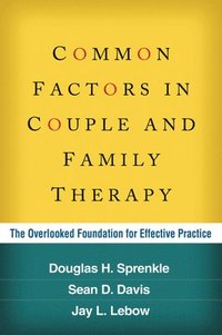 bokomslag Common Factors in Couple and Family Therapy