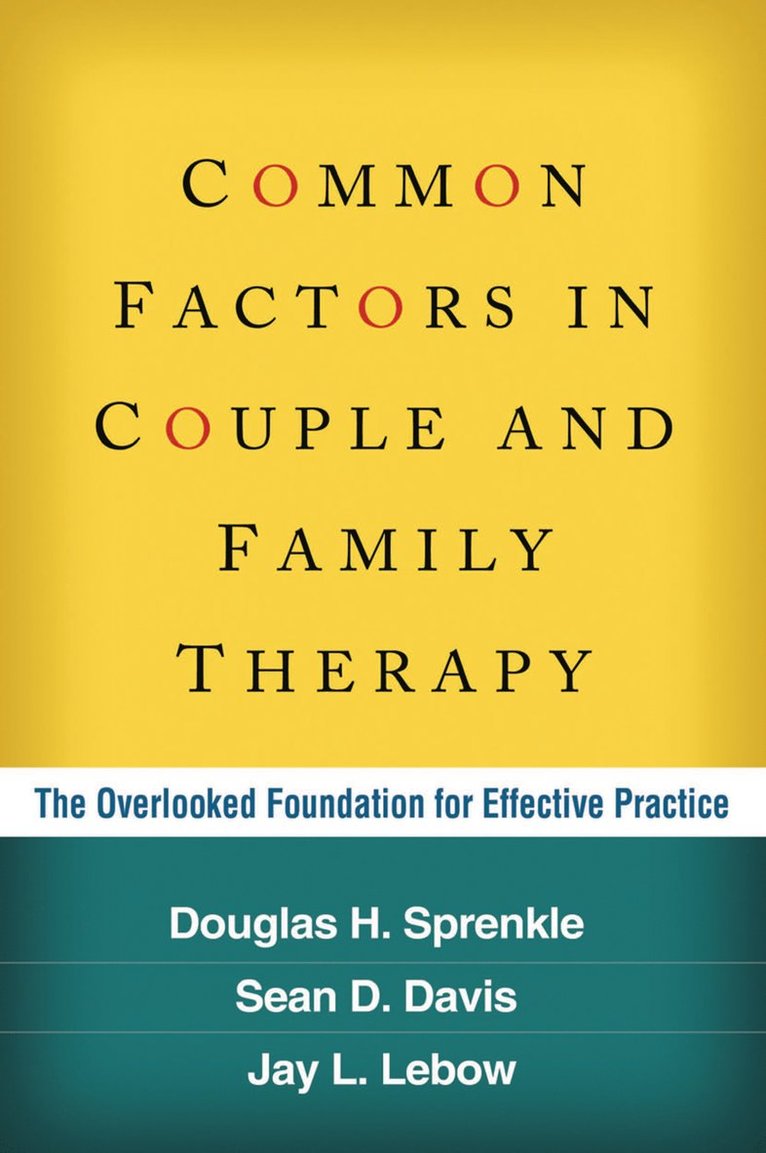 Common Factors in Couple and Family Therapy 1