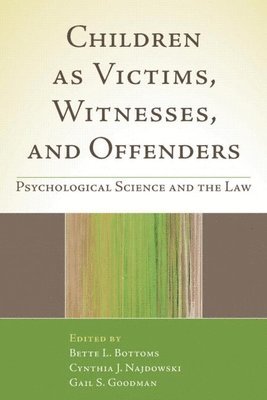 bokomslag Children as Victims, Witnesses, and Offenders