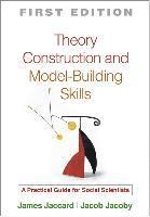 Theory Construction and Model-Building Skills, First Edition 1