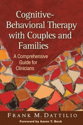 bokomslag Cognitive-Behavioral Therapy with Couples and Families
