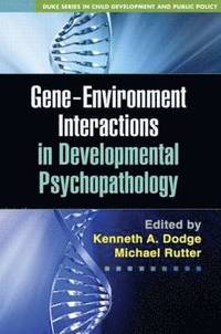bokomslag Gene-Environment Interactions in Developmental Psychopathology