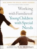 R. A. McWilliam, United States) McWilliam, R. A. (University of Tennessee at Chattanooga, R A McWilliam - Working with Families of Young Children with Special Needs, Häftad