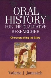 bokomslag Oral History for the Qualitative Researcher
