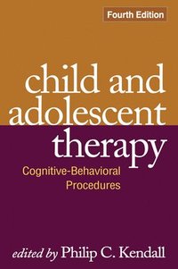bokomslag Child and Adolescent Therapy, Fourth Edition