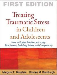 bokomslag Treating Traumatic Stress in Children and Adolescents