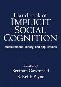 bokomslag Handbook of Implicit Social Cognition