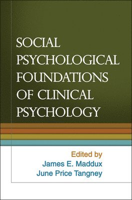 bokomslag Social Psychological Foundations of Clinical Psychology