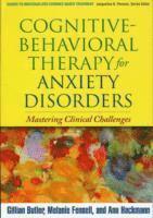bokomslag Cognitive-Behavioral Therapy for Anxiety Disorders