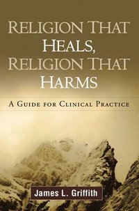 bokomslag Religion That Heals, Religion That Harms