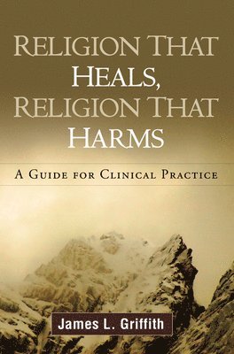 Religion That Heals, Religion That Harms 1