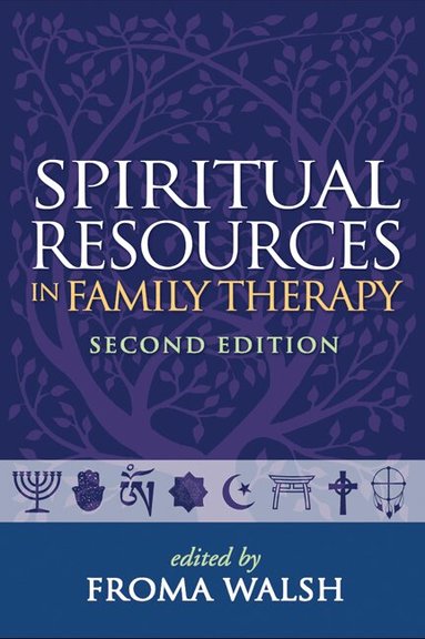 Froma Walsh, Herbert Anderson, Harry J Aponte, Mary Jo Barrett, Celia Jaes Falicov - Spiritual Resources in Family Therapy, Second Edition, Häftad