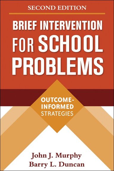 John J. Murphy, Barry L. Duncan - Brief Intervention for School Problems, Second Edition, Häftad