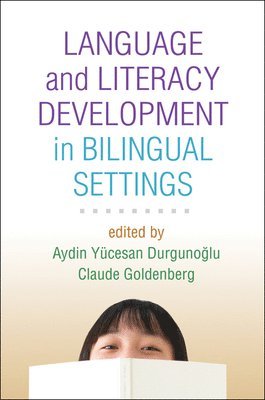 Language and Literacy Development in Bilingual Settings 1