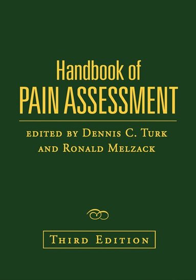 Dennis C. Turk, Ronald Melzack - Handbook of Pain Assessment, Third Edition, Inbunden