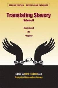 bokomslag Translating Slavery v. 2; Ourika and Its Progeny