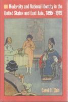 bokomslag Modernity and National Identity in the United States and East Asia, 1895-1919