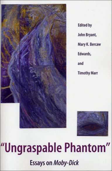 John Bryant, Mary K. Bercaw Edwards, Timothy Marr - Ungraspable Phantom, Häftad