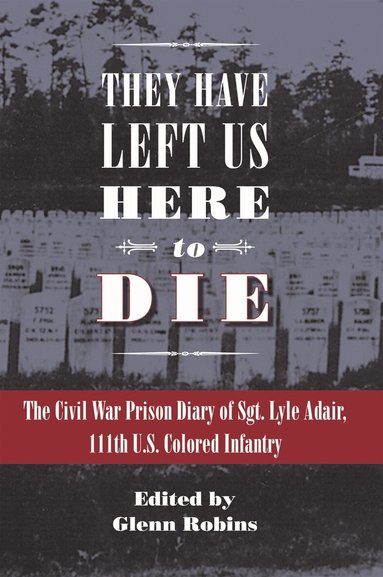 Glenn Robins - They Have Left Us Here to Die, Inbunden