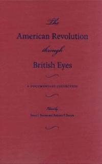 bokomslag The American Revolution Through British Eyes