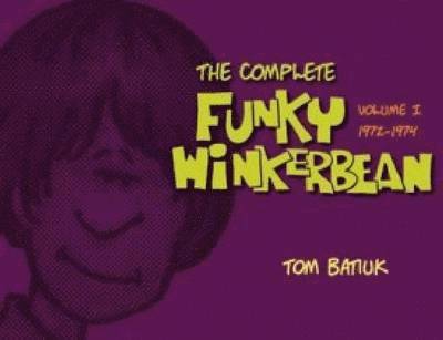 The Complete 'Funky Winterbean', Volume 1 (1972-1974) 1