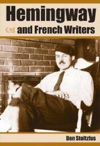 bokomslag Hemingway and French Writers