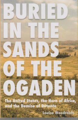 Buried in the Sands of the Ogaden