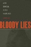 bokomslag Bloody Lies: A CSI Scandal in the Heartland