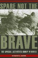 bokomslag Spare Not the Brave