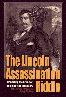 Frank J. Williams, Michael Burkhimer, Frank J Williams - Lincoln Assassination Riddle, Inbunden