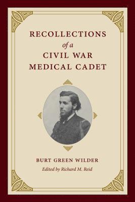 Recollections of a Civil War Medical Cadet 1