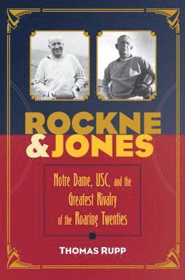 Thomas Rupp - Rockne and Jones, Häftad
