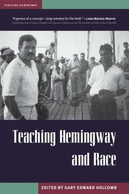 bokomslag Teaching Hemingway and Race