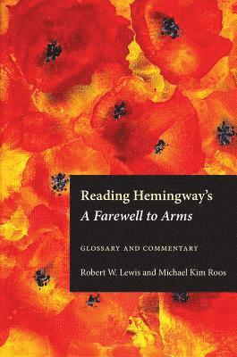 bokomslag Reading Hemingway's A Farewell to Arms