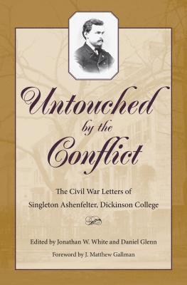 Jonathan W. White, Daniel Glenn - Untouched by the Conflict, Inbunden