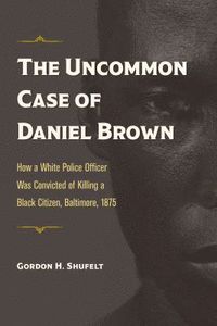 bokomslag Uncommon Case of Daniel Brown