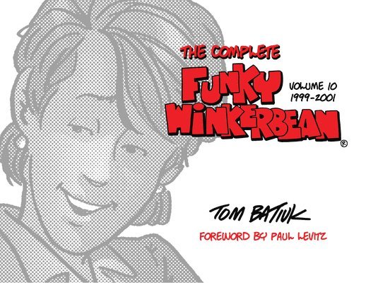 Tom Batiuk - Complete Funky Winkerbean, Volume 10, 1999-2001, Inbunden