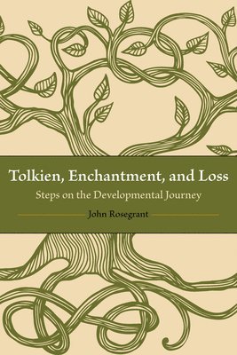 bokomslag Tolkien, Enchantment, and Loss