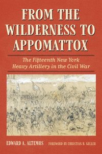 bokomslag From the Wilderness to Appomattox
